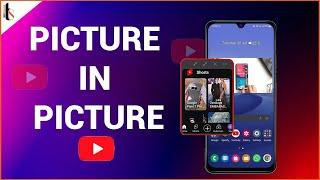 Watch YouTube in PIP (Picture in Picture)  Mode for FREE on Samsung Galaxy s23ultra