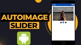 AutoImage Slider with Dots Indicator Android Studio