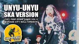 SHR PROJECT - UNYU-UNYU ( SKA VERSION ) | LIVE FISIP DUWE GAWE VOL 8 | GRAGE CITY MALL CIREBON