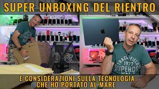 UNBOXING del RIENTRO e MacBook AIR M2 CONSIDERAZIONI dopo 15 gg AL MARE