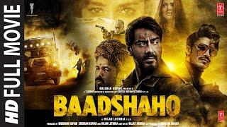 Baadshaho (Full Movie): Ajay Devgn | Emraan Hashmi | Ileana D'Cruz, Vidyut Jammwal, Esha Gupta