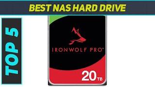 Top 5 Best Nas Hard Drive in 2023