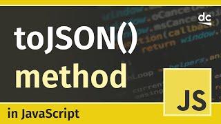 Using JSON Like a Pro with toJson() in JavaScript