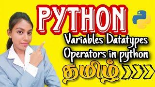 Variables and Datatypes in Python |In Tamil|How to declare variable in Python tamil #python #tamil