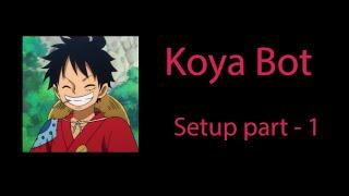 (HINDI) Koya Bot Setup Part:-1