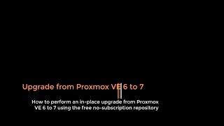 Upgrade from Proxmox VE 6 to 7 using the free no subscription repository