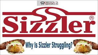Sizzler - Why Is Sizzler Struggling?