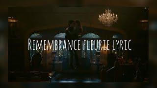 Remembrance - fleurie lyrics [legacies 1x16/ 2x02/ 2x11]