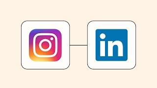How to Connect Instagram To Linkedin - Easy Integration Tutorial