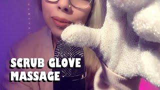 ASMR | The Ultimate Exfoliating Scrub Glove Massage | Mic Rubbing & Personal Attention | No Talking