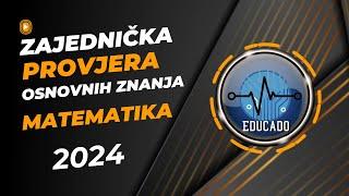 Prijemni ispiti 2024 - zajednička provjera osnovnih znanja (matematika)