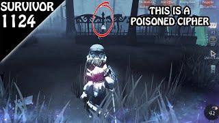 Don't fall for poisoned cipher trick - Survivor Rank #1124 (Identity v)