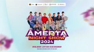 [ LIVE ] AMERTA NIGHT SHOW 2024