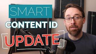 An update on the copyright claims and the Smart Content ID rollout