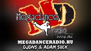 MEGADANCE RADIO - Retro & Modern Live mix EP2 | MINDEN SZOMBATON (By: DjDns & Adam Siick)