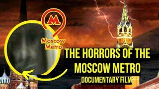 HISTORY OF RUSSIA: HORRORS OF THE Moscow Metro|GHOSTS AND SECRETS| #ghoststoriesdoctv#russian