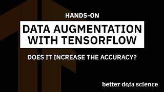 TensorFlow for Computer Vision #7 - How to Increase Model Accuracy with Data Augmentation
