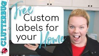 How to Make FREE Custom Labels For Your Home