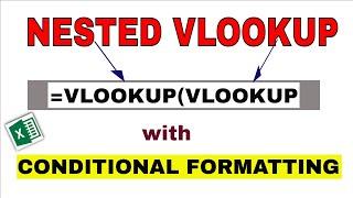 Nested VLOOKUP with Conditional Formatting