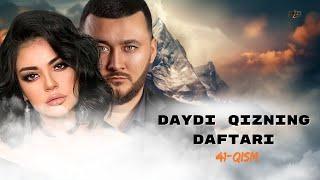 Daydi Qizning Daftari (milliy serial) 41-qism | Дайди Қизнинг Дафтари (миллий сериал) 41-қисм