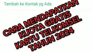 TUTORIAL MENDAPATKAN KUOTA GRATIS UNTUK KARTU TELKOMSEL BARU, TAHUN 2024