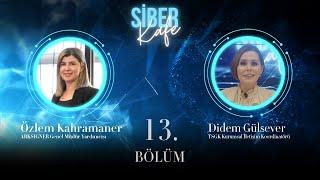 Siber Kafe'nin 13. Bölüm konuğu Arksigner GMY Özlem Kahramaner