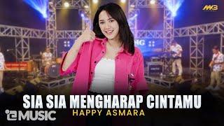 HAPPY ASMARA - SIA SIA MENGHARAP CINTAMU | Feat. BINTANG FORTUNA (Official Music Video)