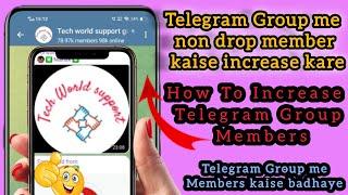 Telegram group me non drop members kaise increase kare | how to increase telegram Group Members