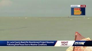 Beach renourishment effort resumes in St. Lucie County following rough surf