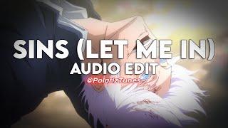 sins (let me in) - Kanii [Edit Audio]