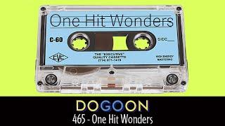 465 - One Hit Wonders | Do Go On