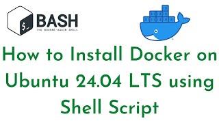 How to Install Docker on Ubuntu 24.04 LTS using Shell Script | Shell Scripting for DevOps Engineers