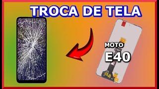 Como trocar  a Tela do Motorola Moto E40 (Frontal, Display e Touch)