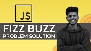 Fizz buzz Problem solution in JavaScript