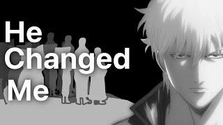 How Sakata Gintoki Changed My Life