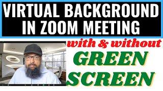 How to use Virtual Background in Zoom Meeting with and without Green Screen