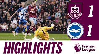 HIGHLIGHTS | Burnley 1-1 Brighton & Hove Albion | Premier League
