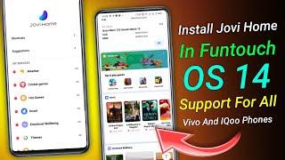 How To Install Jovi Home In Vivo & IQoo Phone's After Android 14 Update