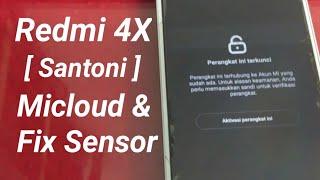 Xiaomi Redmi 4X [ Santoni ] Remove Micloud & Fix Sensor FREE..