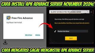 CARA INSTALL APK ADVANCE SERVER NOVEMBER 2024! - CARA MENGATASI GAGAL INSTAL APK ADVANCE SERVER FF