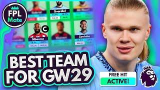 FPL GW29: THE BEST TEAM FOR GW29 & 30! | FREE HIT Team & Transfer Tips ⭐ | Full Squad & Captain