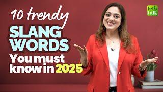 10 Trendy Slang Words You Must Know In 2025 | Speak English Naturally #englishslang #englishlesson