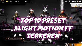 TOP 10 PRESET ALIGHT MOTION FF TERKEREN!!!