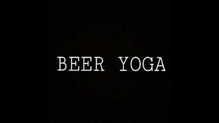 Beer Yoga   |  22 April 2017 At Wishbeer Bar (The Best Yoga Just For Fun)