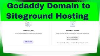 How to Point Domain Name from Godaddy to Siteground Hosting | 2024 Tutorial