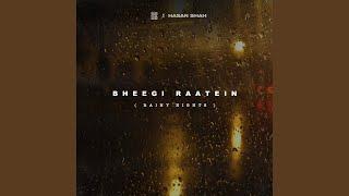 Bheegi Raatein (Rainy Nights)