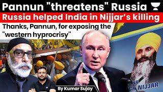 Pannun shocker, says Russia helped RAW in Nijjar killing. Threatens the India-Russian Diplomats.