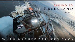 WHEN NATURE STRIKES BACK in Faroe Islands. -Sailing to Greenland Part 3. -