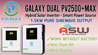 Primax Galaxy Series PV2500+Max 12V 1.5KW Pure Sinewave Solar Hybrid Inverter Details Review Unbox.