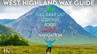 My Full Guide For Hiking The West Highland Way (Food, Lodging, Cost, Navigation, Midges, etc.)